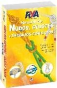 MANUAL DE NUDOS, AYUSTES Y TRABAJOS CON CABOS di PERRY, GORDON 