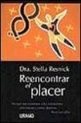 REENCONTRAR EL PLACER di RESNICK, STELLA 
