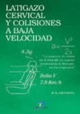 LATIGAZO CERVICAL Y COLISIONES A BAJA VELOCIDAD de JOUVENCEL, M.R. 
