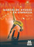 MANUAL DE AYUDAS EN GIMNASIA di ARAUJO, CARLOS 