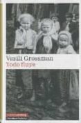 TODO FLUYE de GROSSMAN,  VASILI 