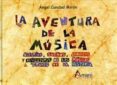 LA AVENTURA DE LA MUSICA de CANABAL MIRON, ANGEL 