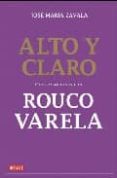 ALTO Y CLARO: CONVERSACIONES CON ROUCO VARELA di ZAVALA, JOSE MARIA 