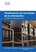 FUNDAMENTOS DE LA TECNOLOGIA DE LA INFORMACION: HARDWARE Y SOFTWA RE PARA PC di ANFINSON, DAVID 