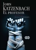 EL PROFESOR de KATZENBACH, JOHN 