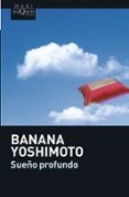 SUEO PROFUNDO de YOSHIMOTO, BANANA 