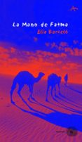 LA MANO DE FATMA de BARCELO, ELIA 