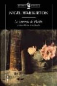 LA CAVERNA DE PLATON Y OTRAS DELICIAS DE LA FILOSOFIA de WARBURTON, NIGEL 