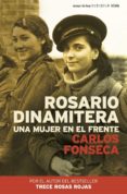 ROSARIO DINAMITERA: UNA MUJER EN EL FRENTE de FONSECA, CARLOS 