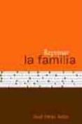 REPENSAR LA FAMILIA de PEREZ ADAN, JOSE 