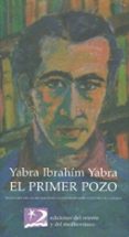 EL PRIMER POZO de YABRA, IBRAHIM YABRA 