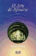EL ARTE DE AFINARSE di MOLANA, HOMEYRA 