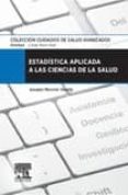 ESTADSTICA APLICADA A LAS CIENCIAS DE LA SALUD de MONCHO, JESUS 
