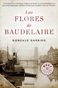 LAS FLORES DE BAUDELAIRE de GARRIDO, GONZALO 