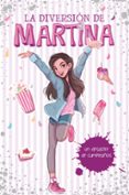 UN DESASTRE DE CUMPLEAOS (LA DIVERSION DE MARTINA 1) de D ANTIOCHIA, MARTINA 