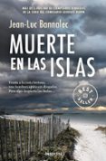 MUERTE EN LAS ISLAS (COMISARIO DUPIN 2) de BANNALEC, JEAN-LUC 