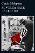 EL VOLGA NACE EN EUROPA de MALAPARTE, CURZIO 