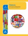 HISTORIA DEL MUNDO CONTEMPORNEO 1 BACHILLERATO di VV.AA. 