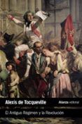 EL ANTIGUO REGIMEN Y LA REVOLUCION de TOCQUEVILLE, ALEXIS DE 