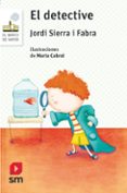 EL DETECTIVE de SIERRA I FABRA, JORDI 