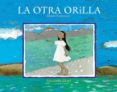 LA OTRA ORILLA di CARRASCO, MARIA 