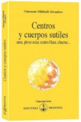 CENTROS Y CUERPOS SUTILES: AURA, PLEXO SOLAR, CENTRO HARA, CHACRAS di AIVANHOV, OMRAAM MIKHAEL 