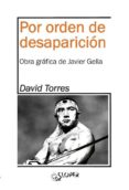 POR ORDEN DE DESAPARICION di TORRES, DAVID 
