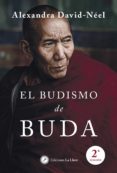 EL BUDISMO DEL BUDA de DAVID-NEEL, ALEXANDRA 