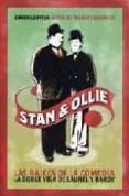 STAN & OLLIE: LAS RAICES DE LA COMEDIA, LA DOBLE VIDA DE LAUREL Y HARDY di LOUVISH, SIMON 