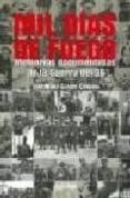 MIL DIAS DE FUEGO: MEMORIAS DOCUMENTADAS DE LA GUERRA DEL 36 di GARATE CORDOBA, JOSE MARIA 