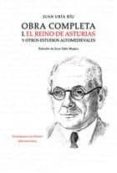 OBRA COMPLETA I: EL REINO DE ASTURIAS Y OTROS ESTUDIOS ALTOMEDIEVALES de URIA MAQUA, JUAN 