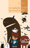 UN PELOTON DE MENTIRAS de MATEOS, PILAR 