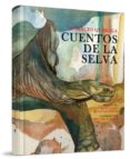 CUENTOS DE LA SELVA de QUIROGA, HORACIO 