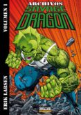 ARCHIVOS SAVAGE DRAGON N 1 di LARSEN, ERIK 