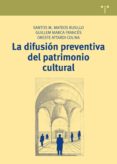 LA DIFUSION PREVENTIVA DEL PATROMONIO CULTURAL di VV.AA. 