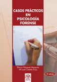 CASOS PRACTICOS EN PSICOLOGIA FORENSE di VAZQUEZ MEQUITA, BLANCA 