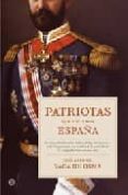 PATRIOTAS QUE HICIERON ESPAA de VACA DE OSMA, JOSE ANTONIO 
