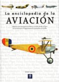 LA ENCICLOPEDIA DE LA AVIACION de JACKSON, ROBERT  BOWMAN, MARTIN W. 