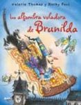 LA ALFOMBRA VOLADORA DE BRUNILDA de THOMAS, VALERIE 