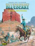 BLUEBERRY 18: AGUILA SOLITARIA de GIRAUD  CHARLIER, JEAN MICHEL 