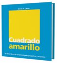 EL CUADRADO AMARILLO de CARTER, DAVID A. 