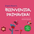BIENVENIDA, PRIMAVERA! de NAVARRO I SIMON, ANGELS 
