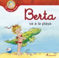 BERTA VA A LA PLAYA de SCHNEIDER, LIANE 