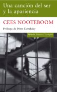 UNA CANCION DEL SER Y LA APARIENCIA de NOOTEBOOM, CEES 
