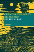 CUENTOS ESPAOLES DE ANTAO de ALFAU, FELIPE 