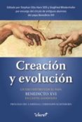 CREACION Y EVOLUCION: UN ENCUENTRO CON EL PAPA BENEDICTO XVI EN C ASTEL GANDOLFO di VV.AA. 