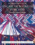 INTRODUCCION AL ENCAJE DE BOLILLOS TORCHON di DYE, GILIAN  THUNDER, ADRIENNE 