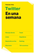 TWITTER EN UNA SEMANA di GRAU, FRANCESC 