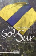 GOL SUR: RELATOS DEL CADIZ de HERNANDEZ, ANTONIO 