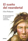 EL SUEO DE NEANDERTAL de FINLAYSON, CLIVE 